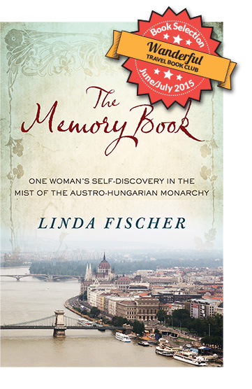 The Memory Book: One Woman’s Self-Discovery in the Mist of the Austro-Hungarian Monarchy